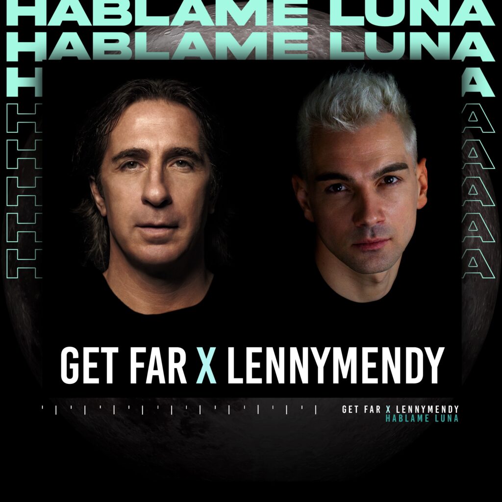 Get Far & LENNYMENDY – Hablame Luna