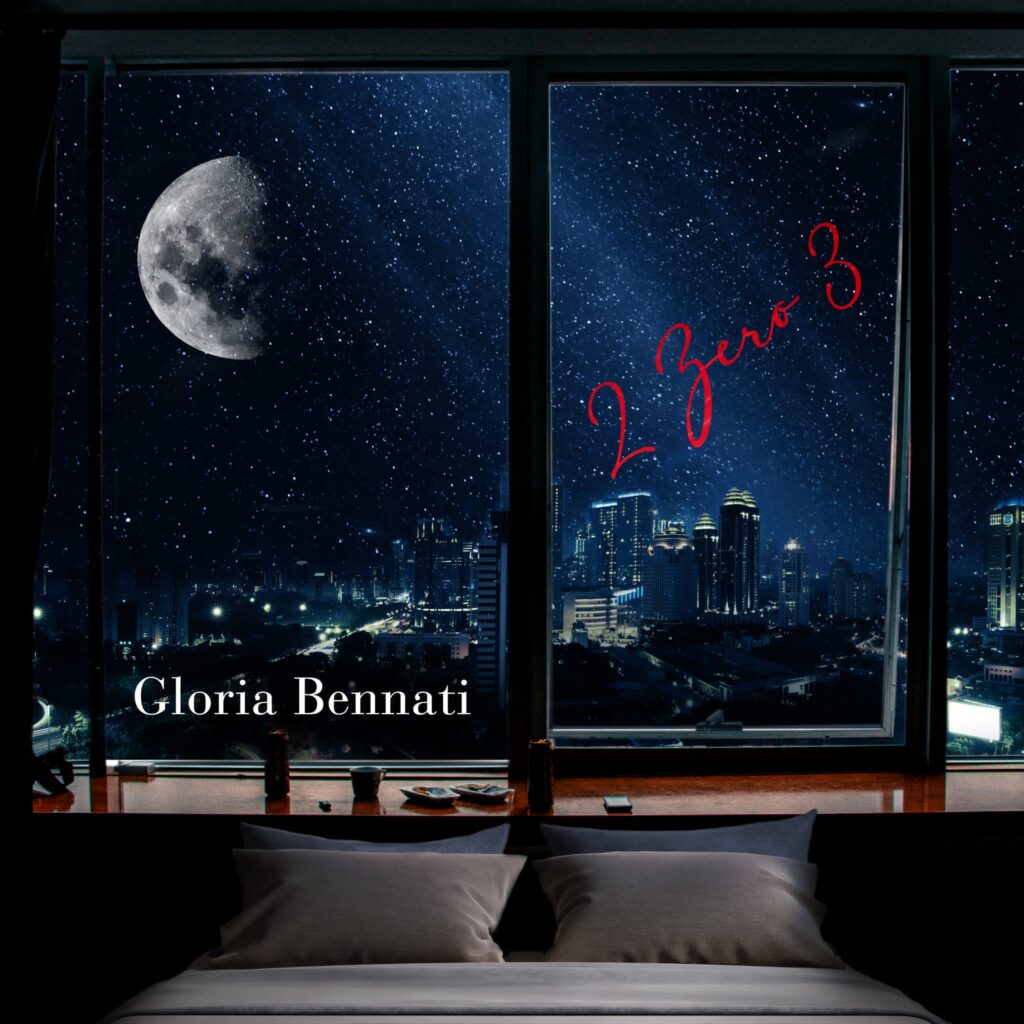 Gloria Bennati – 2 Zero 3